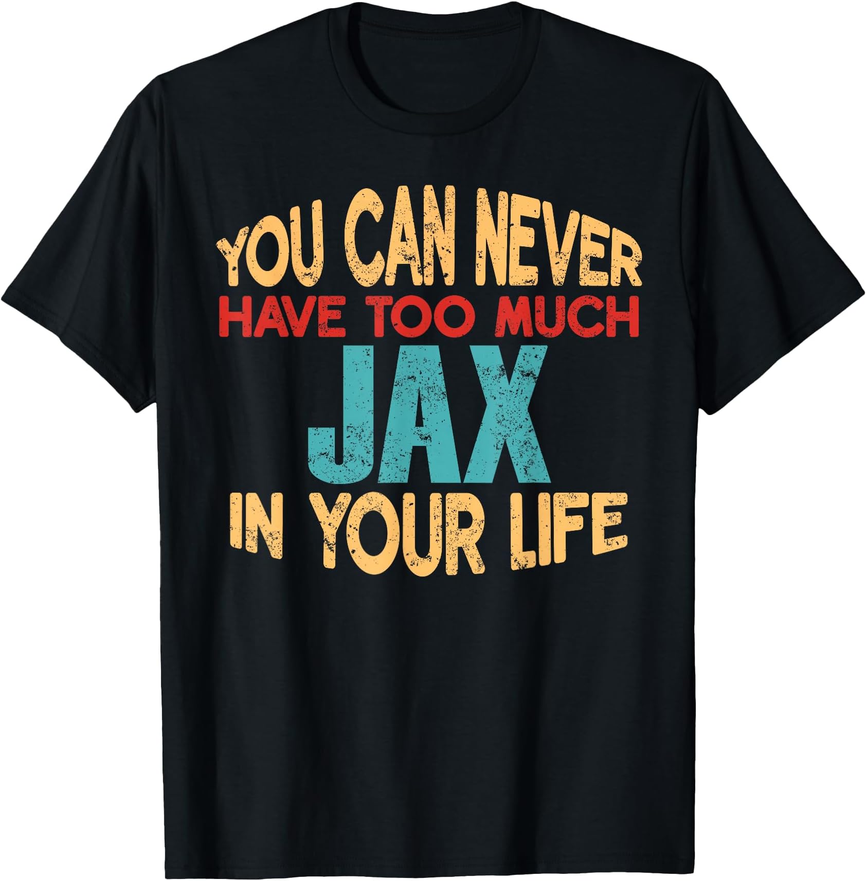 Funny Jax Personalized Tshirt First Name Joke Item T-Shirt