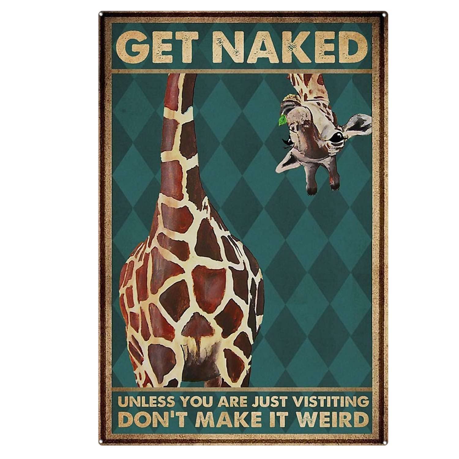 Nuboxx Yt_1 Tin Signs Vintage Funny Get Naked Unless You Are Just Visiting Giraffe Signs Vintage Tin Signs For Home 8X12 Inch