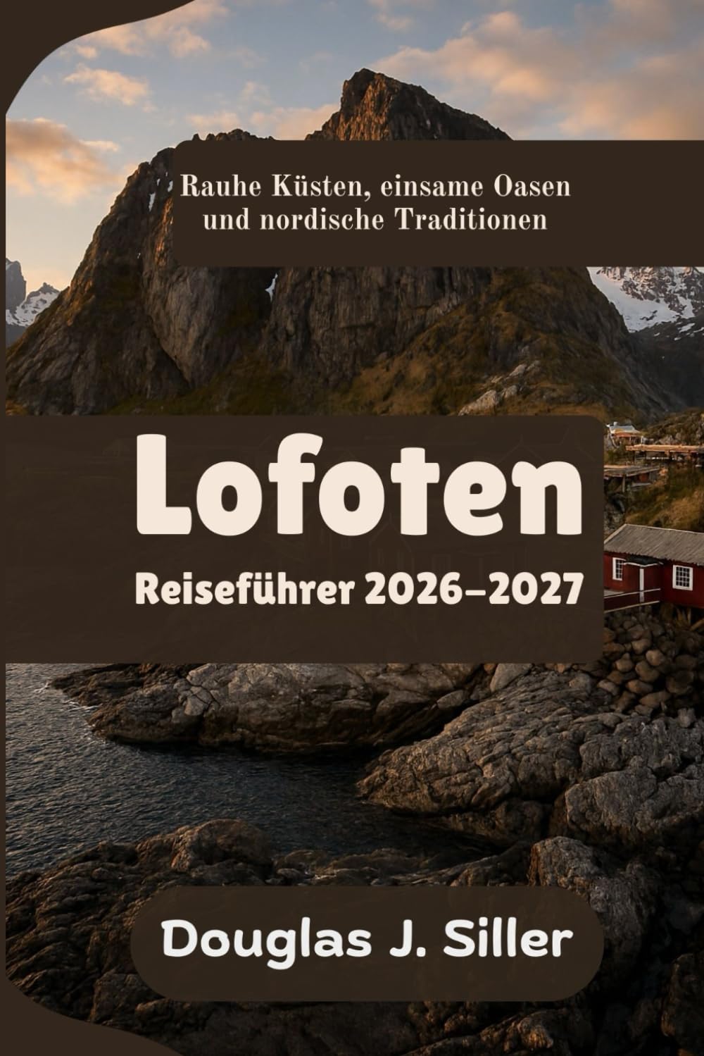 Lofoten Reiseführer 2026-2027