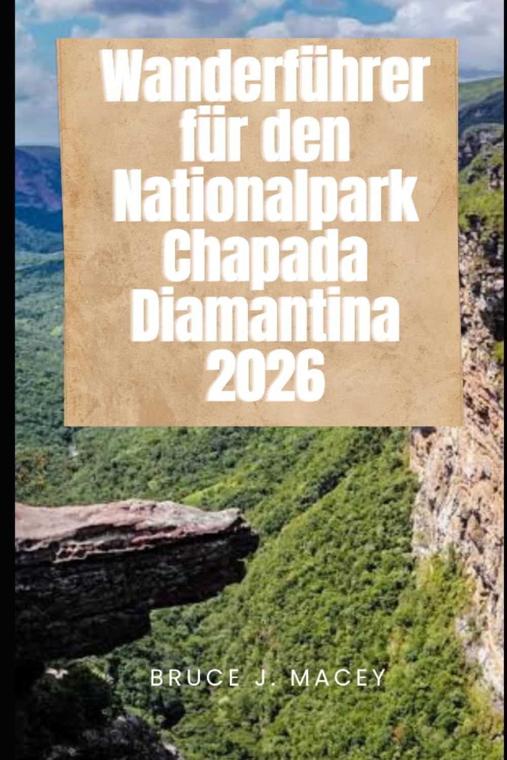 WANDERFÜHRER FÜR DEN NATIONALPARK CHAPADA DIAMANTINA 2026