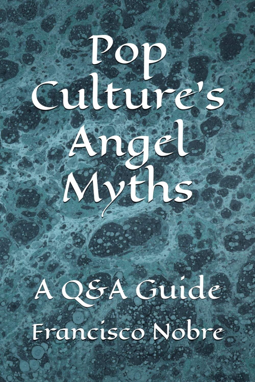 Pop Culture’s Angel Myths: A Q&A Guide (Everything you always asked about myths)