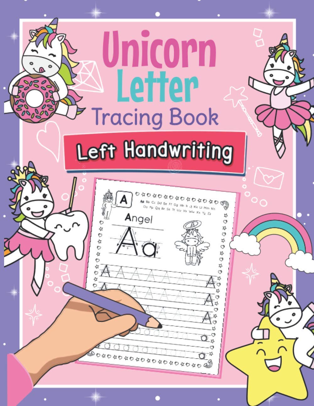 Unicorn Letter Tracing Book Left Handwriting: Magical Practice Workbook for Left-Handed Preschoolers | Essential Writing Skills for Kindergarten and Preschool Lefties