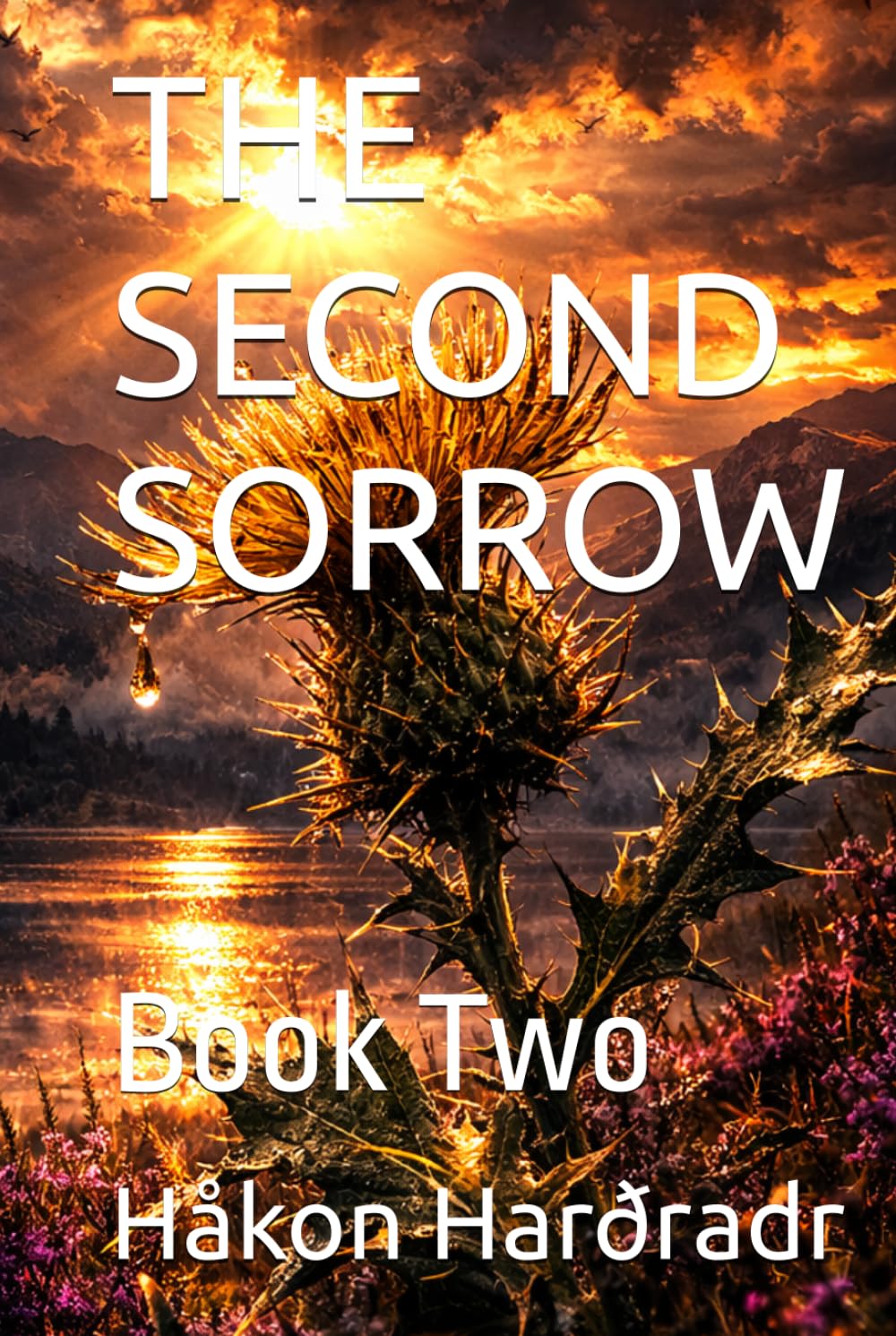 THE SECOND SORROW: Book Two (THE RUNE-HUNTER OF GLENMORIA)