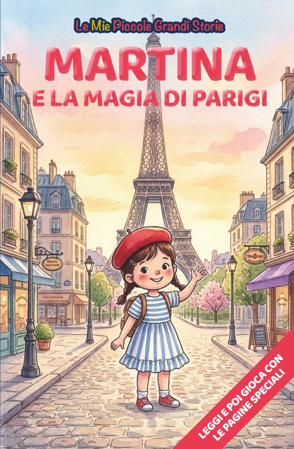 Martina e la magia di Parigi: Libro illustrato per bambini 3-6 anni, personalizzabile, con alla fine del racconto giochi e attività da fare: ... le figure (Le Mie Piccole Grandi Storie)
