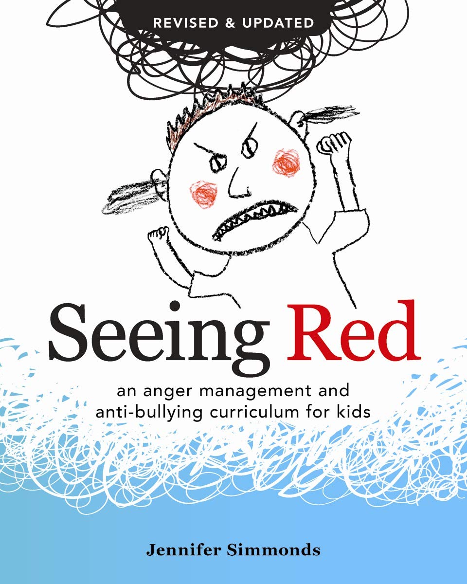 Seeing Red: An Anger Management and Anti-bullying Curriculum f