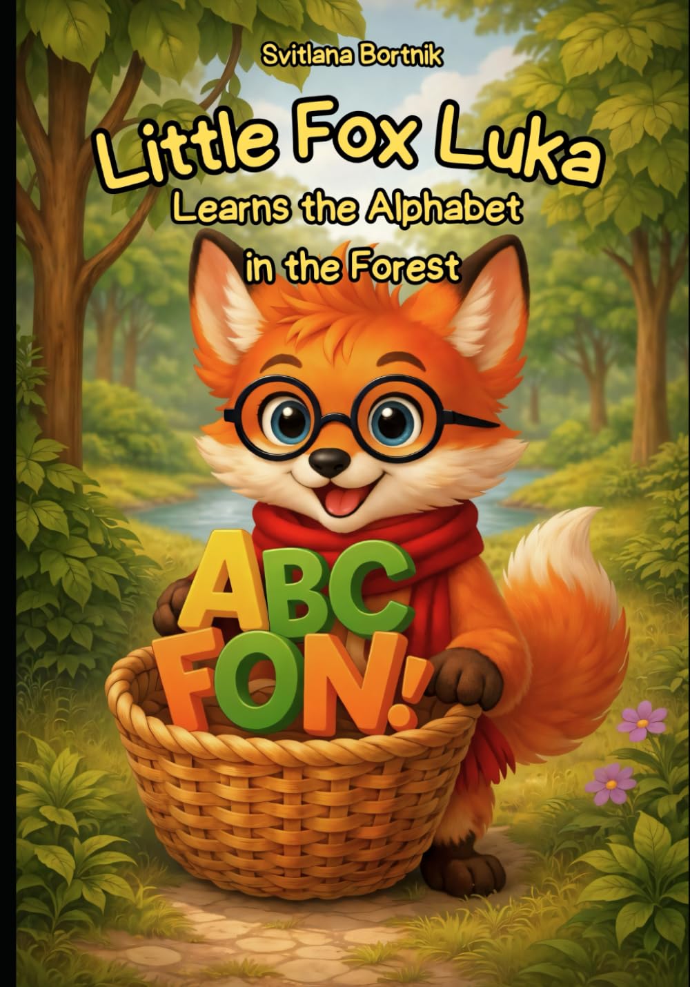Little Fox Luka Learns the Alphabet in the Forest (Little Fox Luka – Early Learning Series)