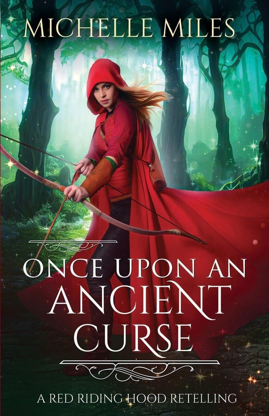 Once Upon an Ancient Curse: A Red Riding Hood Retelling (Enchanted Realms)
