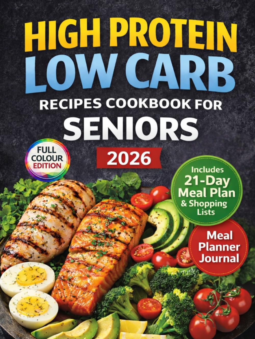 High Protein Low Carb Recipes Cookbook For Senior 2026