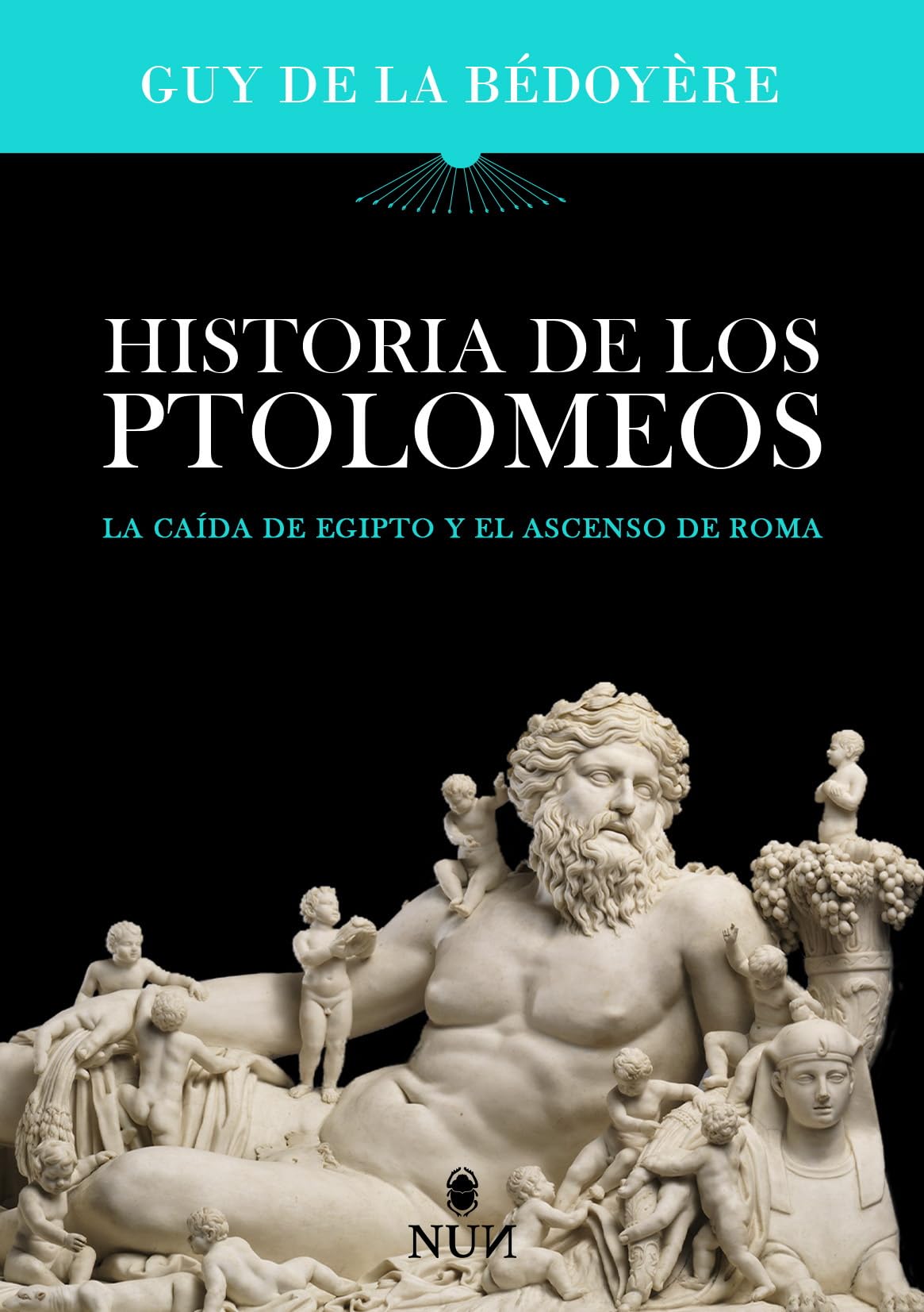 Historia de los Ptolomeos: La caída de Egipto y el ascenso de Roma (Nun)