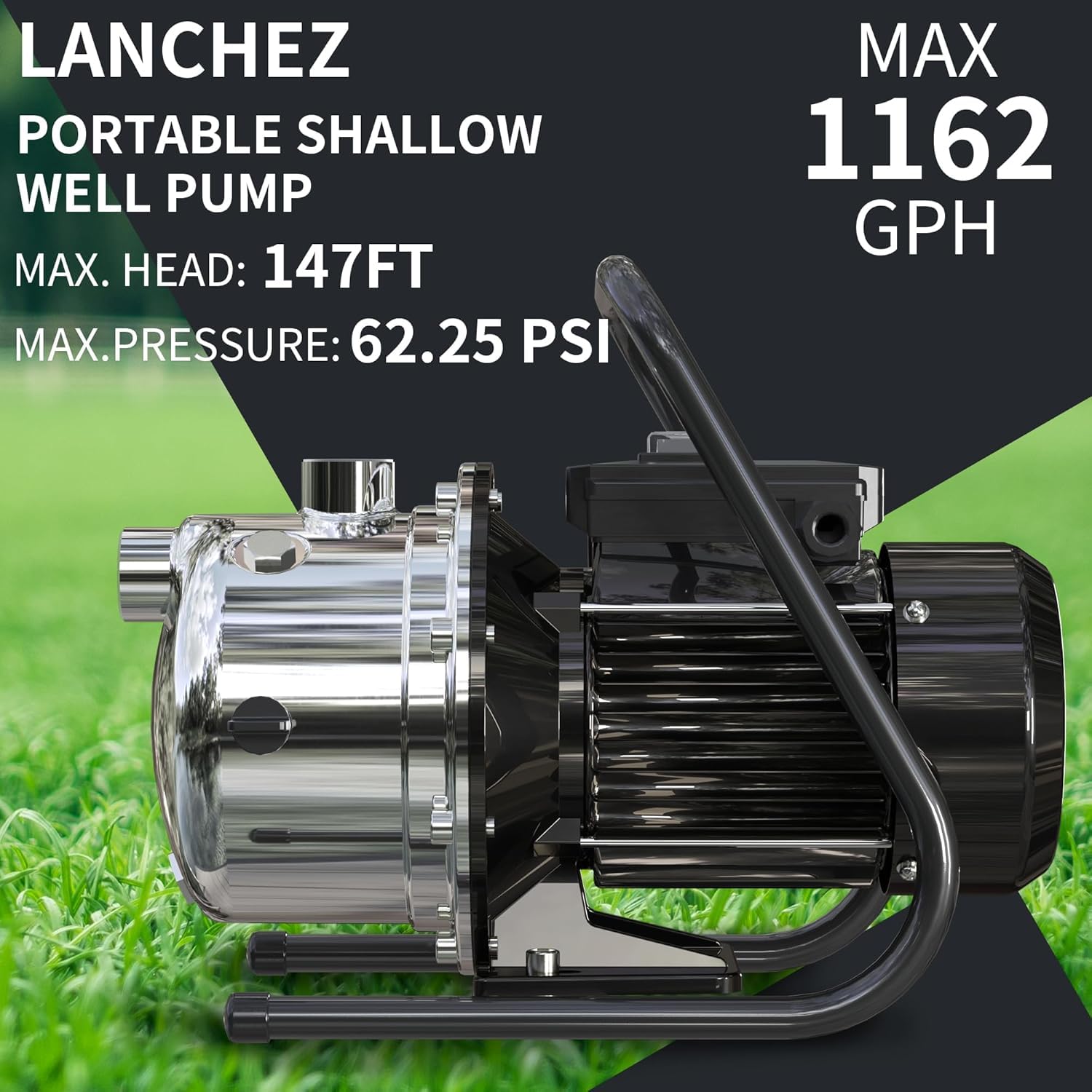 LANCHEZ Portable Shallow Well Pump with specifications: Max Head 147FT, Max Pressure 62.25 PSI, Max 1162 GPH