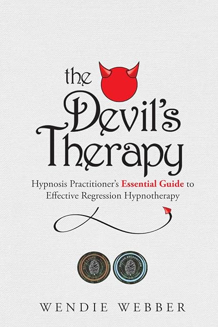 Portada de The Devil's Therapy: Hypnosis Practitioner's Essential Guide to Effective Regression Hypnotherapy