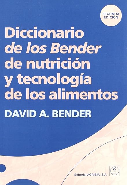 Portada de Diccionario de los Bender de Nutricion y Tecnologia de Alimentos