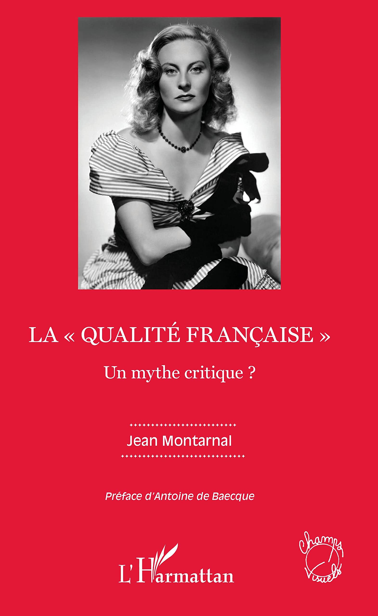 La qualité française"": Un mythe critique ?