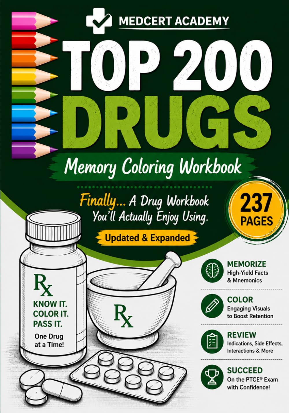 TOP 200 DRUGS Memory Coloring Workbook: Interactive Visual Memory Techniques for Pharmacy Technician Students Preparing for the PTCE & ExCPT (MedCert Academy PTCB Exam Prep Series)