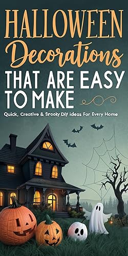 Halloween Decorations That Are Easy to Make: Quick, Creative &