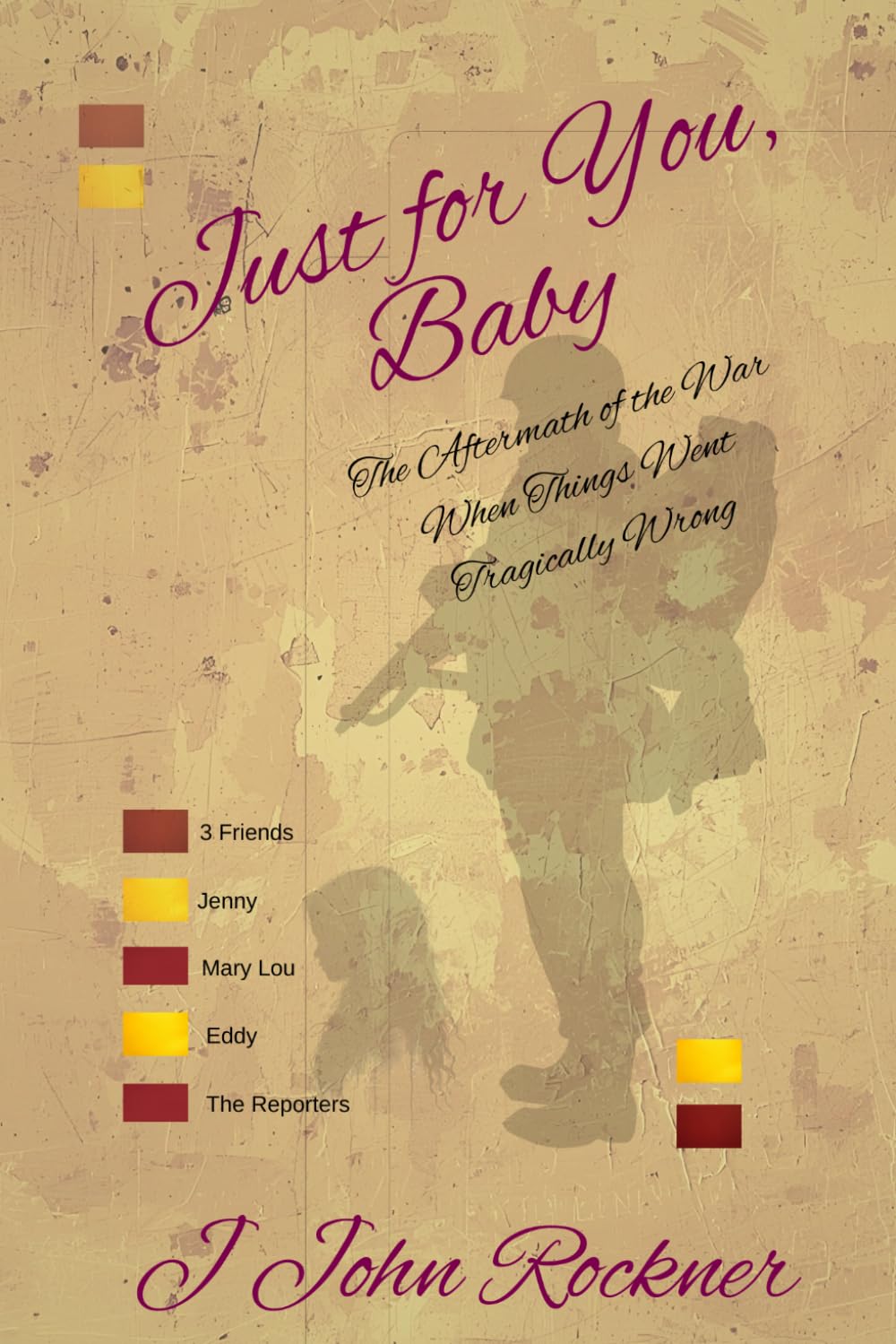 Just for You, Baby: The Aftermath of the War When Things Went Tragically Wrong