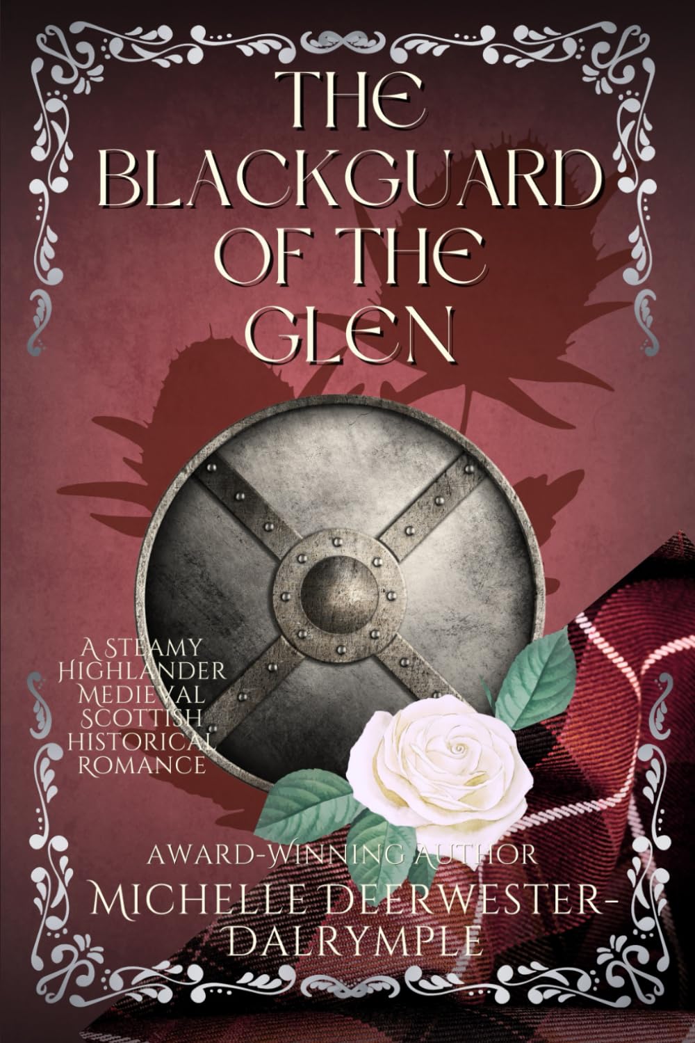 The Blackguard of the Glen: A Steamy Highlander Medieval Scottish Historical Romance Novel: 8 (The Glen Highland Romance)
