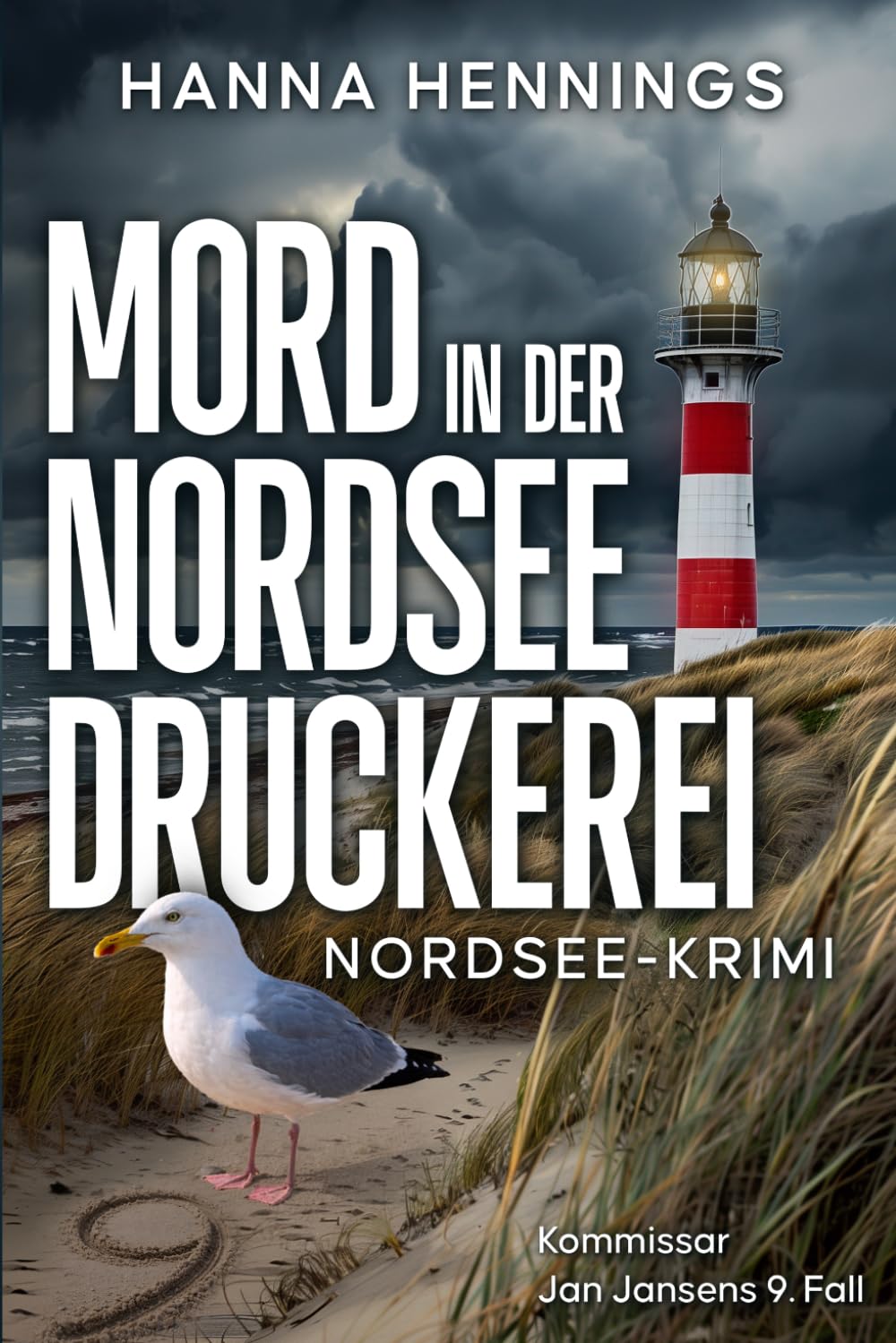 Mord in der Nordseedruckerei: Kommissar Jan Jansens 9. Fall (Nordsee-Krimi)