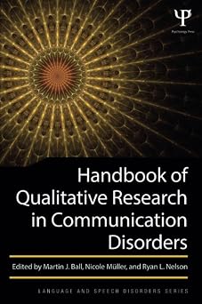 Handbook of Qualitative Research in Communication Disorders Handbook of Qualitative Research in Communication Disorders book cover