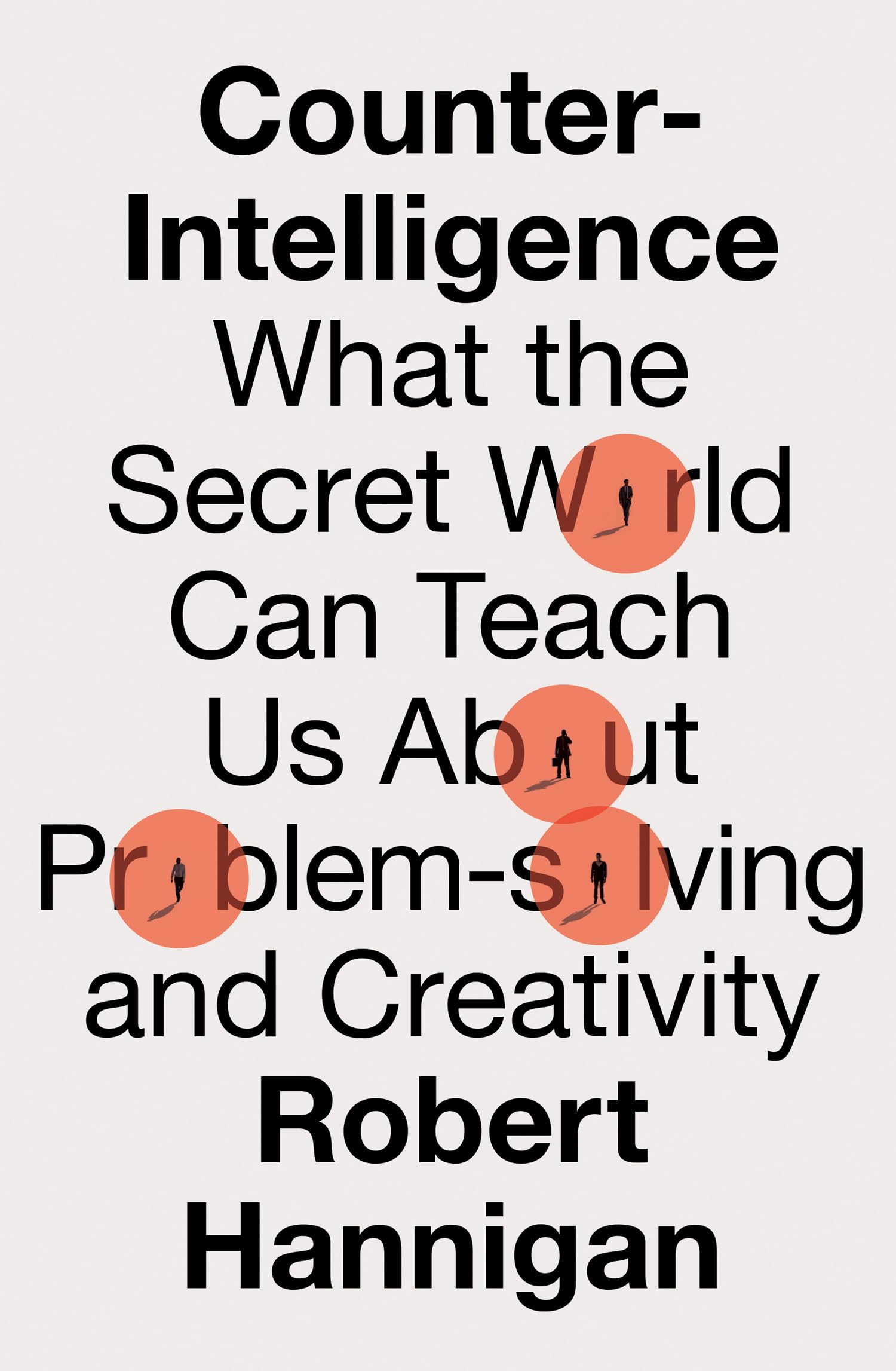 Counter-Intelligence by Robert Hannigan - 9780008398576