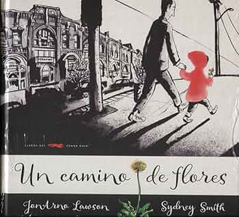 Un camino de flores (Spanish Edition): Lawson, JonArno, Smith