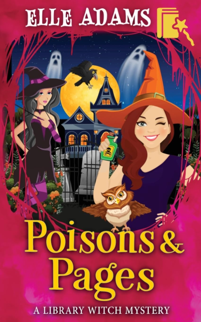 Poisons & Pages: 13 (A Library Witch Mystery)