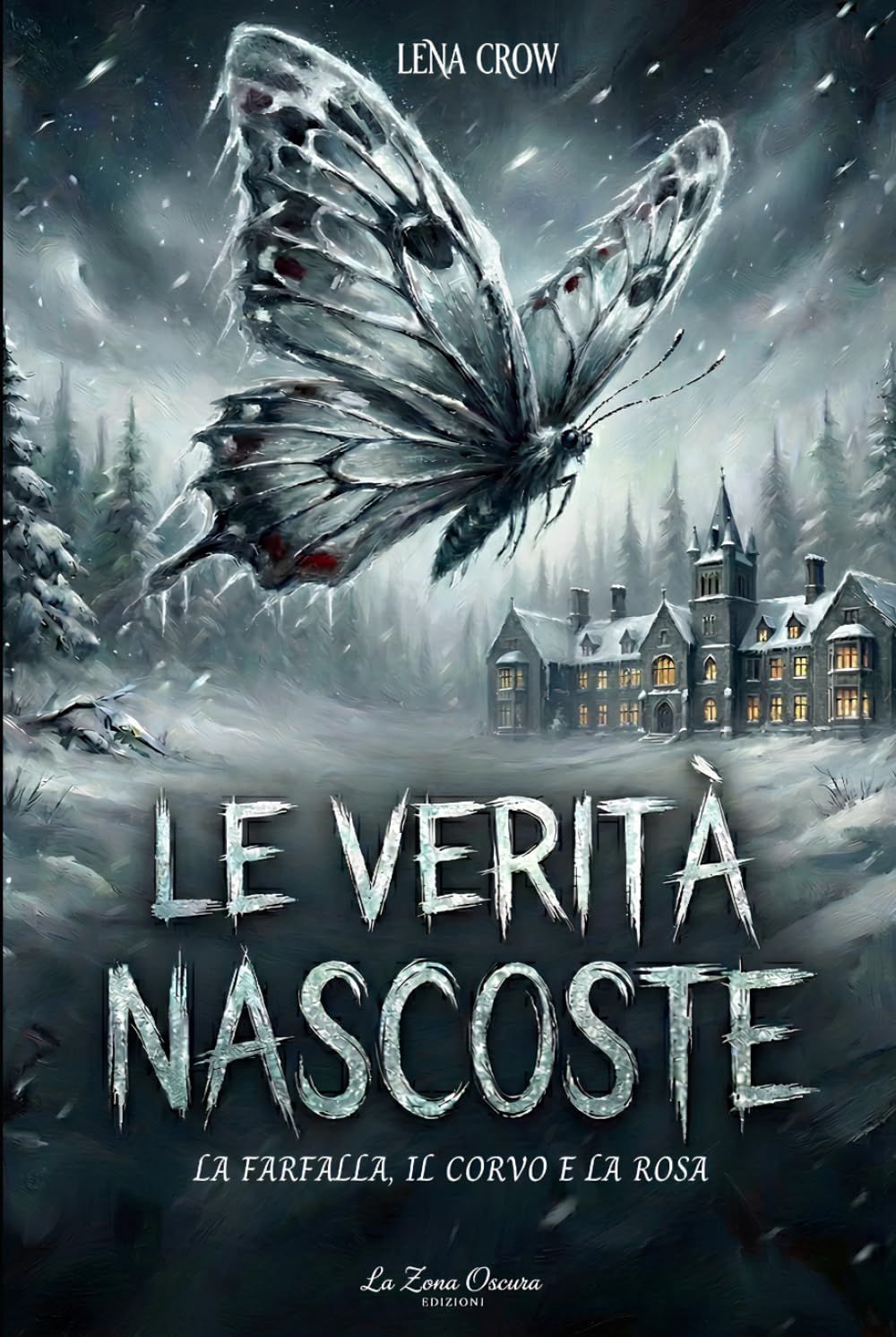 Le verità nascoste - la farfalla, il corvo e la rosa