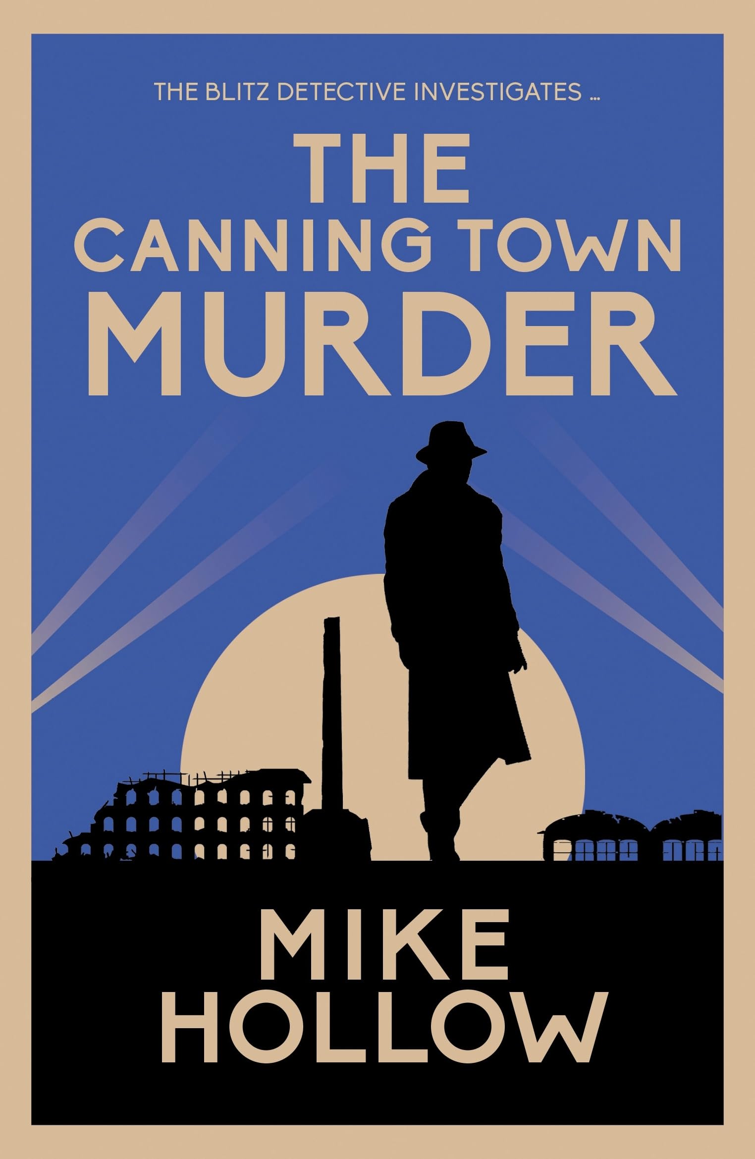 The Canning Town Murder: The intriguing wartime murder mystery (Blitz Detective 2)