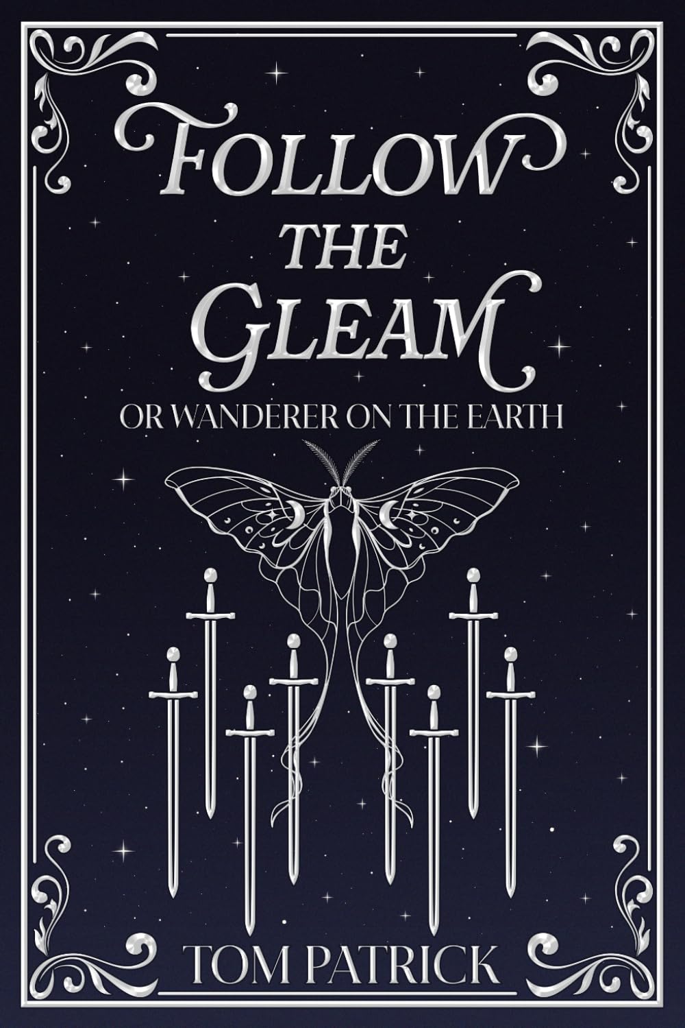 Follow the Gleam: Or Wanderer on the Earth