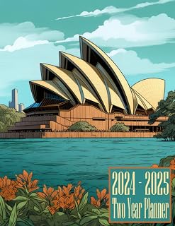 2024-2025 Two Year Planner: Sydney Australia Themed Cover 24 Month Calendar Monthly Schedule Agenda Organizer Appointments Contact Address Notes