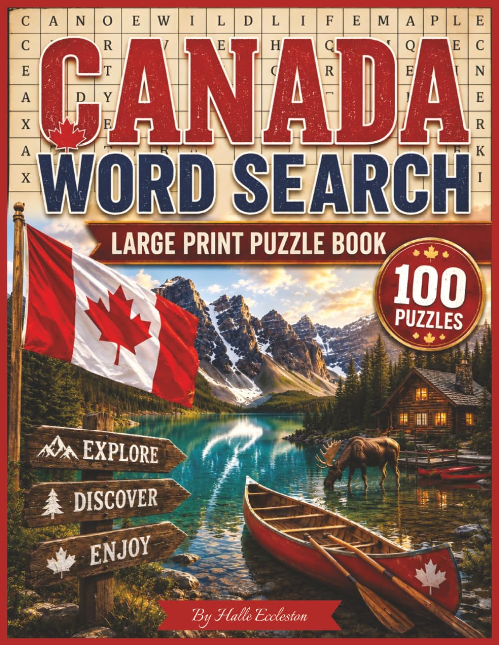 Canada Word Search: Large Print Canada Word Search Puzzles for Adults and Seniors: Stress-Relieving Brain Games Featuring Canadian Cities, Provinces, Landmarks, Wildlife and Nature