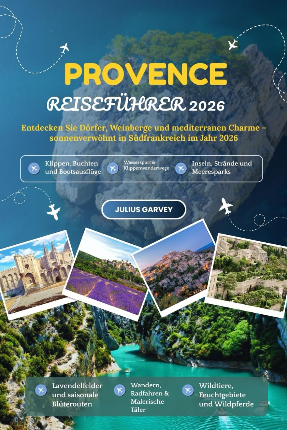 PROVENCE REISEFÜHRER 2026