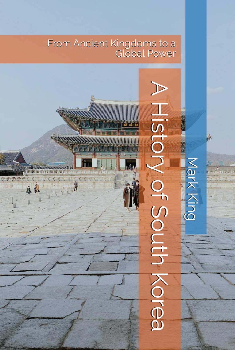 A History of South Korea: From Ancient Kingdoms to a Global Power