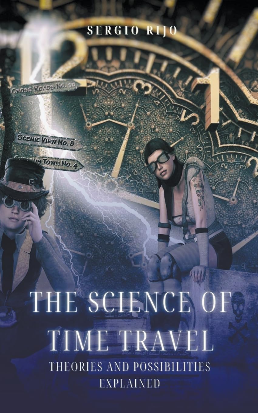 The Science of Time Travel: Theories and Possibilities Explained