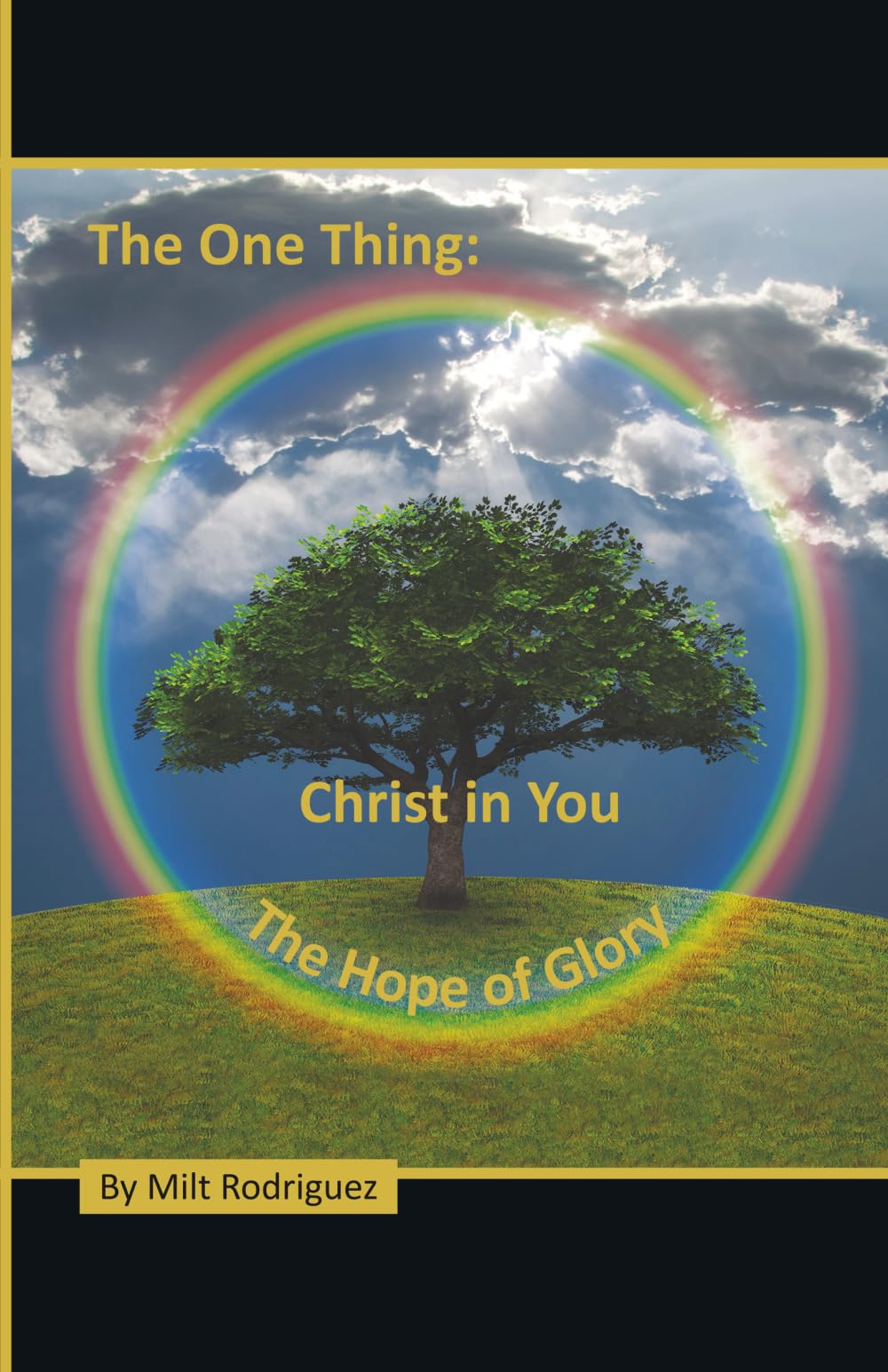 The One Thing: Christ in You, The Hope of Glory