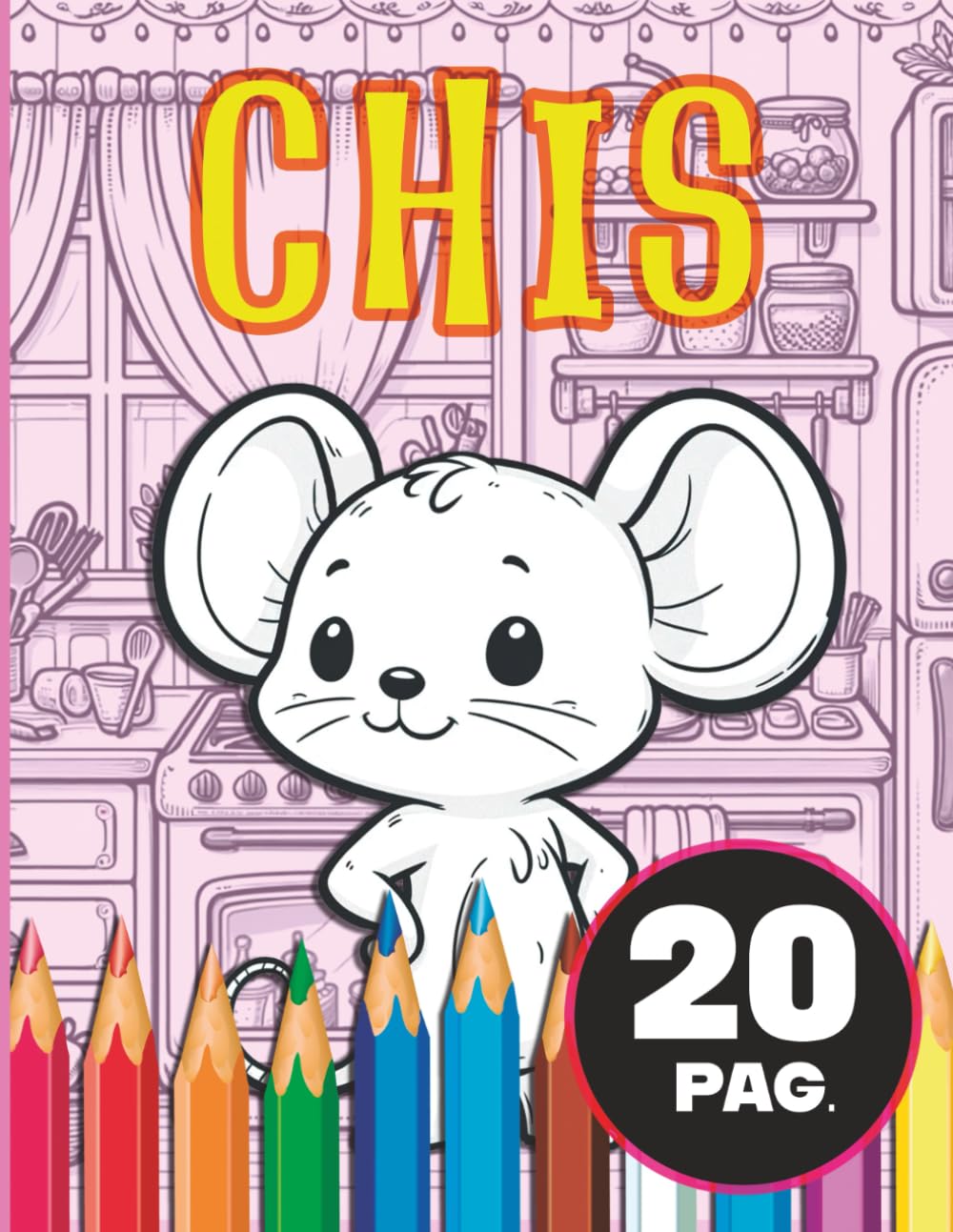 Chis: Smart Coloring Book – Easy Math for Kids (Ages 4–8) (LumiCromi Coloring Books)