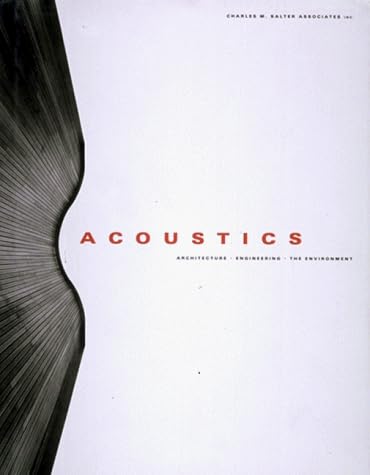 Acoustics - Architecture, Engineering, the Environment