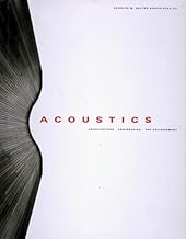 Acoustics - Architecture, Engineering, the Environment