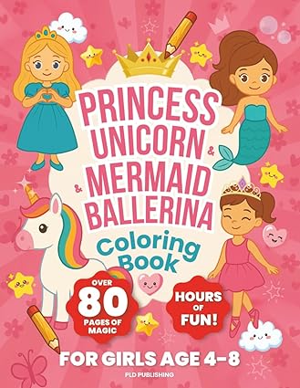 COLORING Princess Unicorn Mermaid Ballerina Coloring Book for Girls