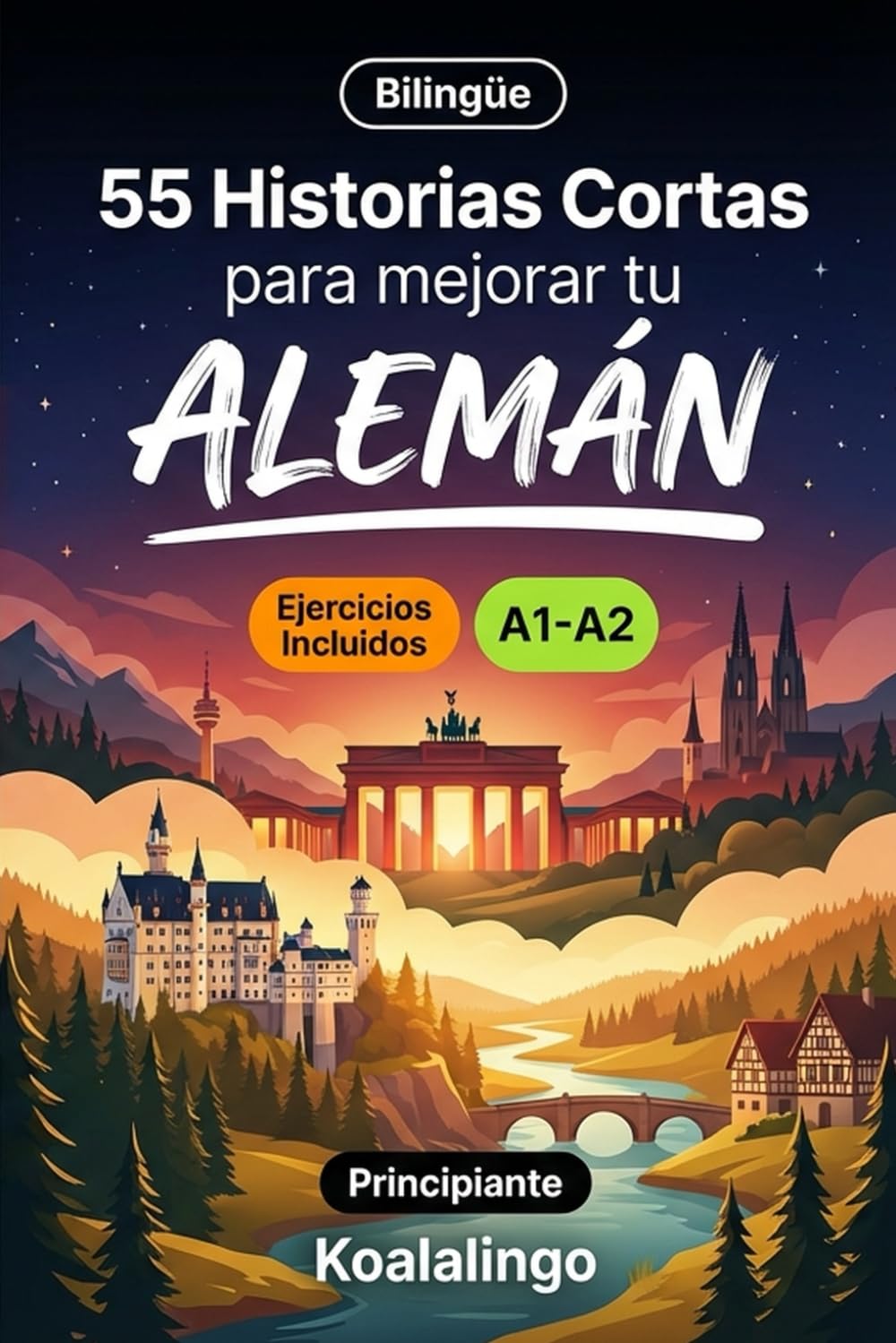 55 cuentos bilingües para mejorar tu alemán para principiantes: Mejora tu vocabulario, lectura y comprensión escrita con ejercicios para estudiantes de nivel A1-A2