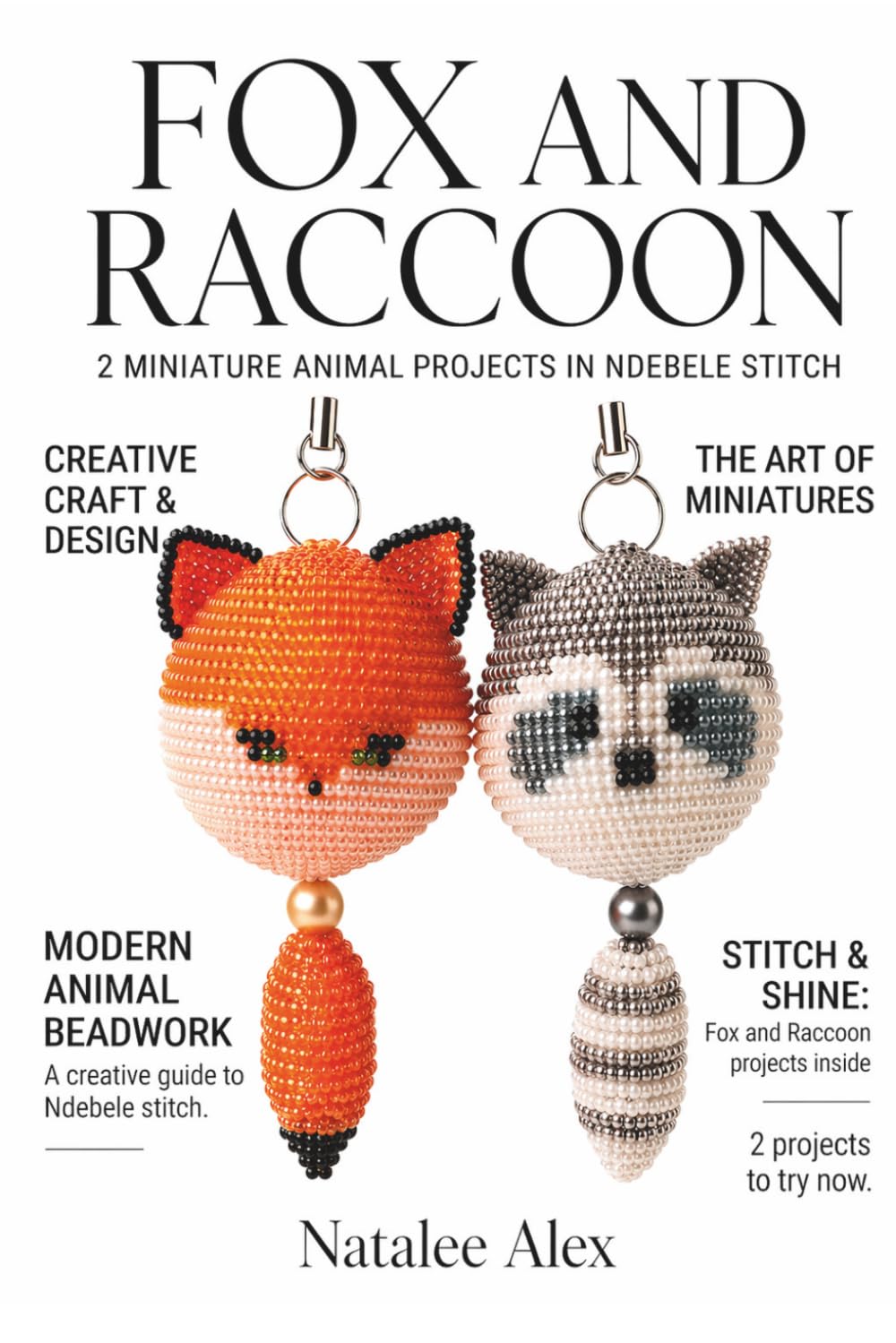 Beaded Fox and Raccoon: Modern Beadwork Art for Beginners