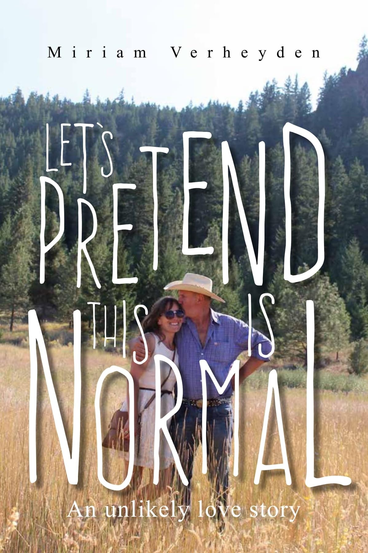 Buy Let's Pretend This Is Normal: An Unlikely Love Story — BookShops.in