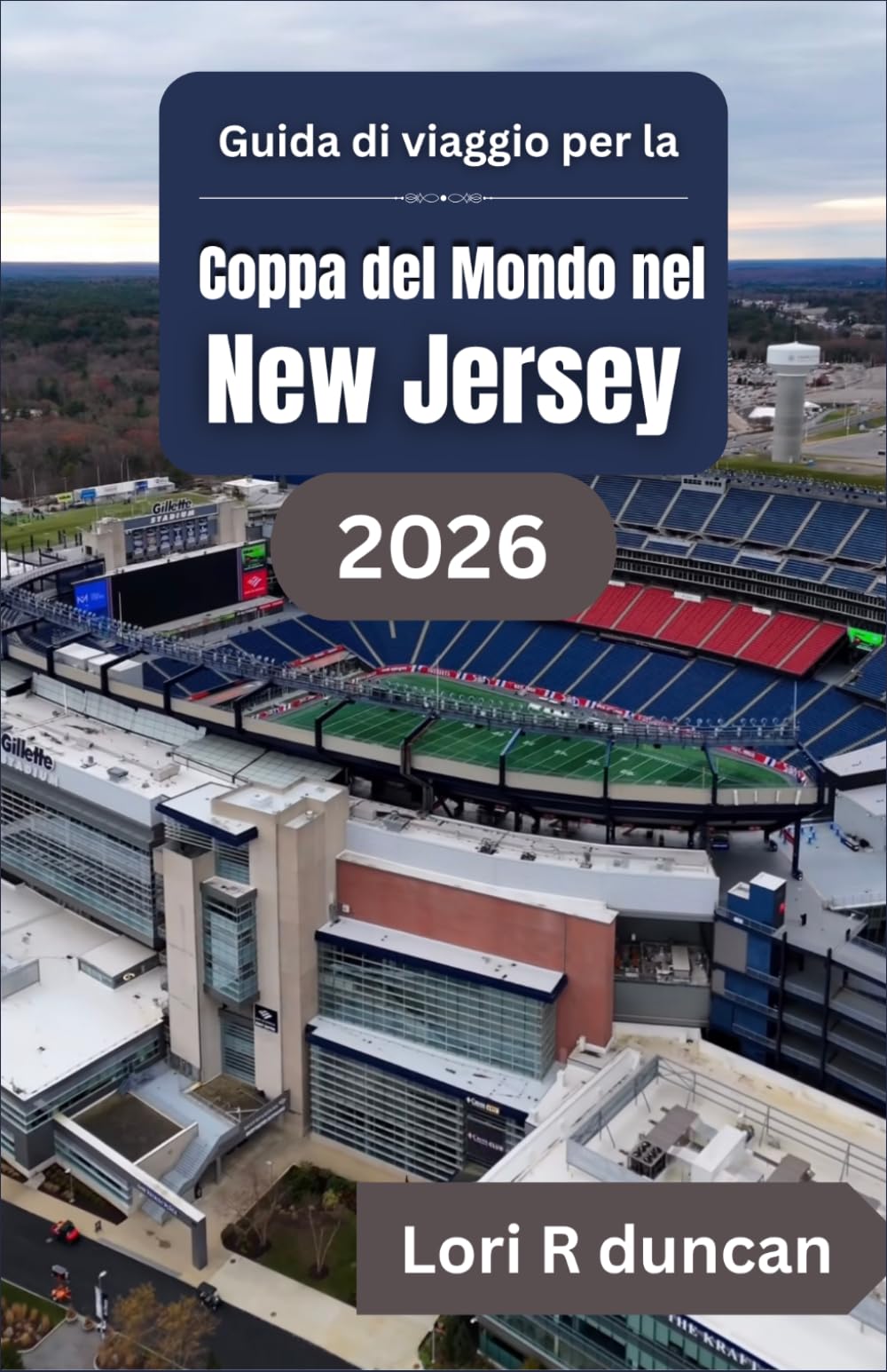 Guida di viaggio per il New Jersey durante i Mondiali di calcio FIFA 2026: Organizzazione delle giornate delle partite, accesso agli stadi e spostamenti tra le città negli Stati Uniti