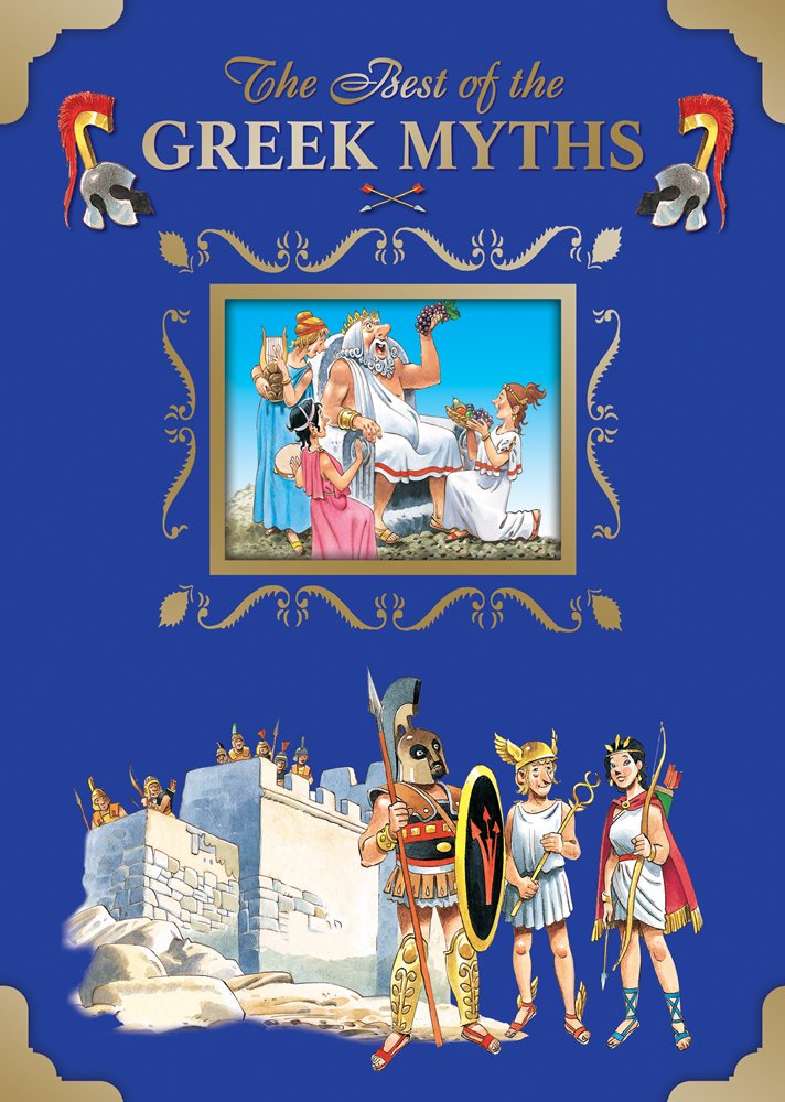 The Best of the Greek Myths (Best Stories)