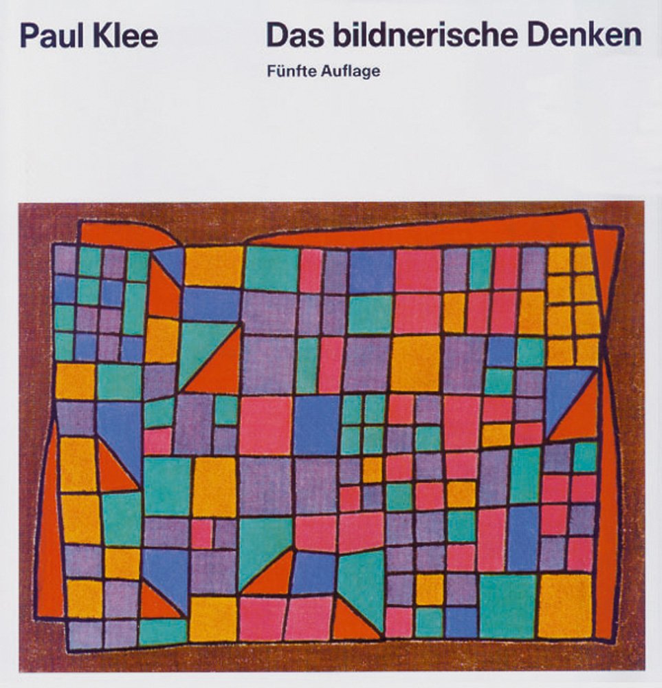 Form- und Gestaltungslehre: Das bildnerische Denken (Paul Klee)