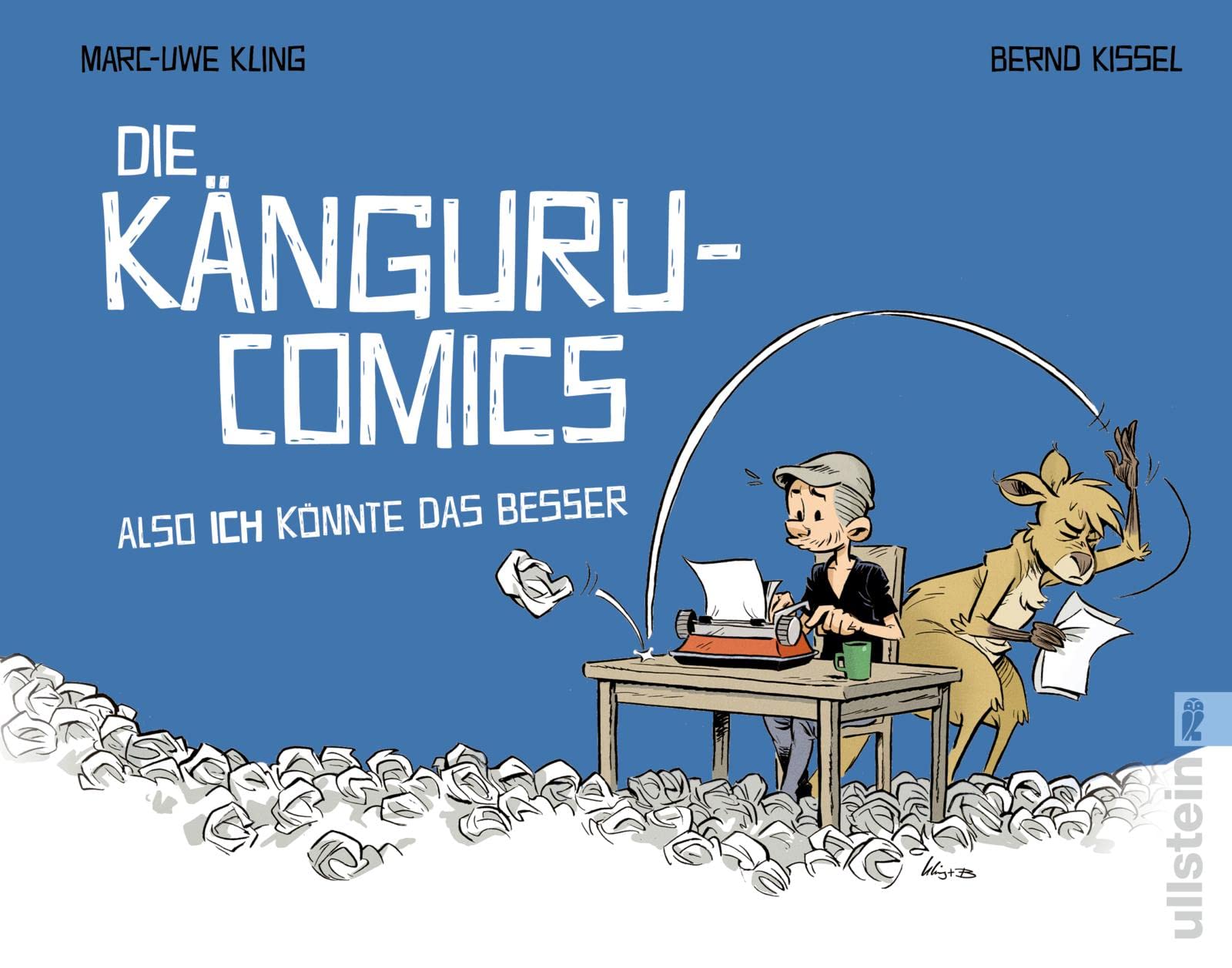 Die Känguru-Comics: Also ICH könnte das besser: Vom Autor der Känguru-Chroniken