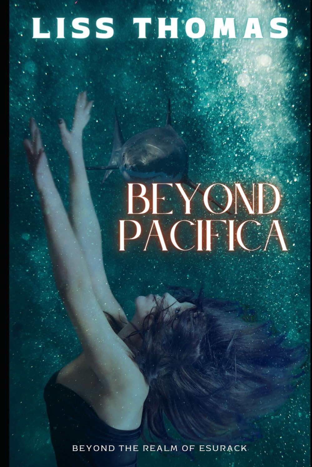 Beyond Pacifica: Beyond the Realms of Esurack