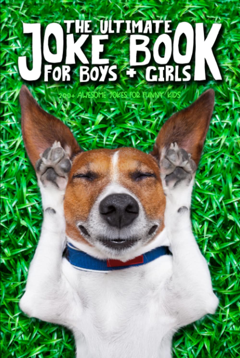 The Ultimate Joke Book for Boys + Girls