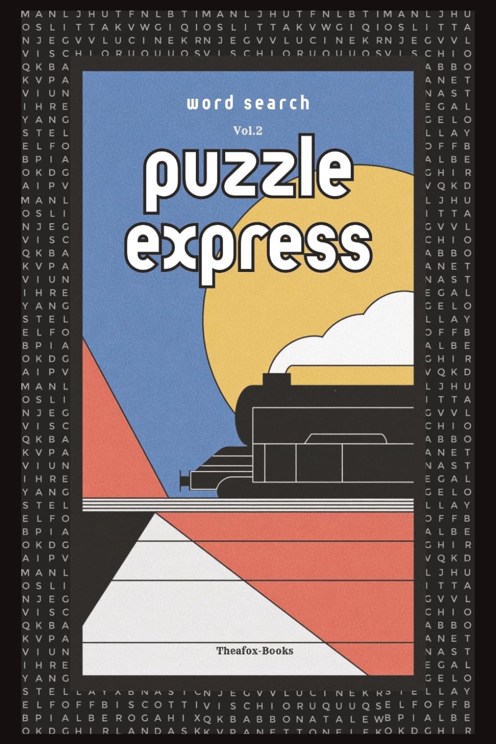 Puzzle Express Vol.2: Word Search | 50+ Puzzles, Solutions Included