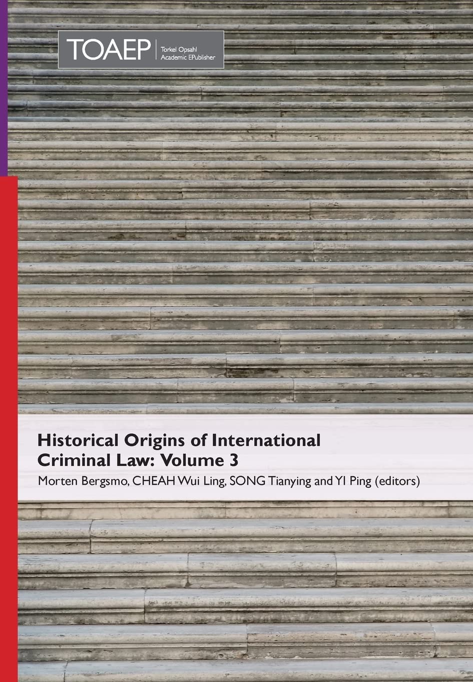 Historical Origins of International Criminal Law: Volume 3